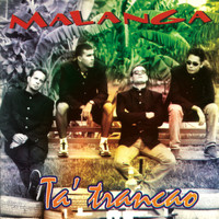 Malanga - Ta' Trancao