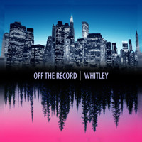 Off The Record - Whitley