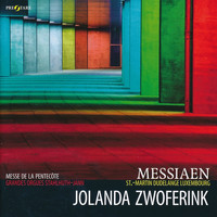 Jolanda Zwoferink - Olivier Messiaen: Messe de La Pentecôte