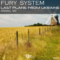 Fury System - Last Plane From Ukraine