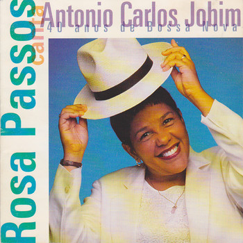 Rosa Passos - Rosa Passos Canta Antônio Carlos Jobim - 40 Anos de Bossa Nova