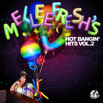 Various Artists - Melleefresh's Hot Bangin' Hits, Vol. 2