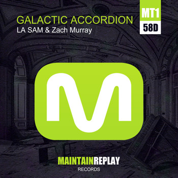 LA SAM & Zach Murray - Galactic Accordion EP