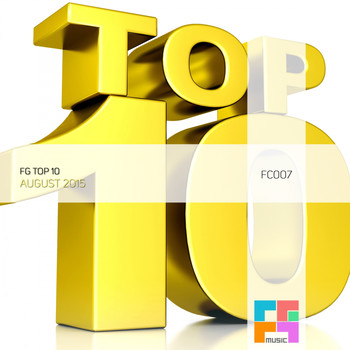 Various Artists - FG Top 10 (August 2015)