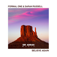 Formal One & Sarah Russell - Believe Again