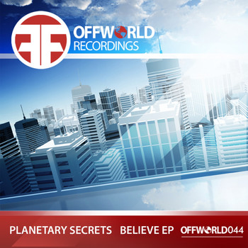 Planetary Secrets - Believe Ep