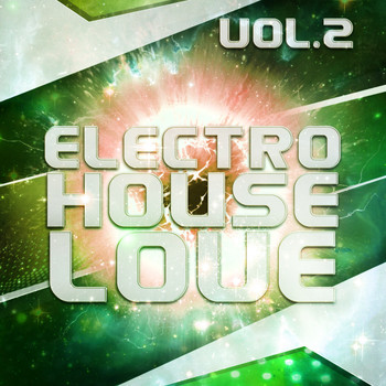 Various Artists - Electro House Love, Vol. 2