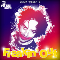 Jaimy - Freakin' Out, Vol. 01