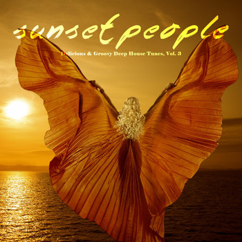 Various Artists - Sunset People - Delicious & Groovy Deep House Tunes, Vol. 3
