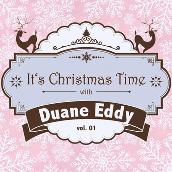 Duane Eddy - It's Christmas Time with Duane Eddy, Vol. 01
