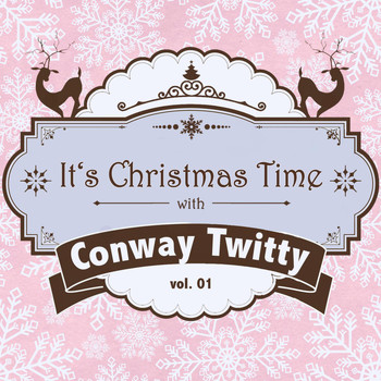 Conway Twitty - It's Christmas Time with Conway Twitty, Vol. 01