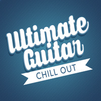 Solo Guitar|Guitar Chill Out|Guitar del Mar - Ultimate Guitar Chill Out