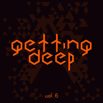 Various Artists - Getting Deep, Vol. 6