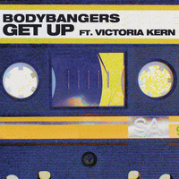 Bodybangers feat. Victoria Kern - Get Up