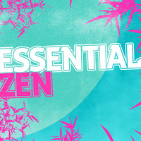 Zen - Essential Zen