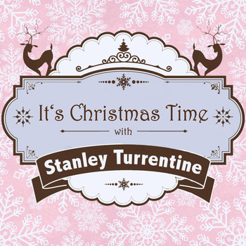 Stanley Turrentine - It's Christmas Time with Stanley Turrentine