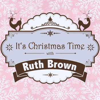 Ruth Brown - It's Christmas Time with Ruth Brown