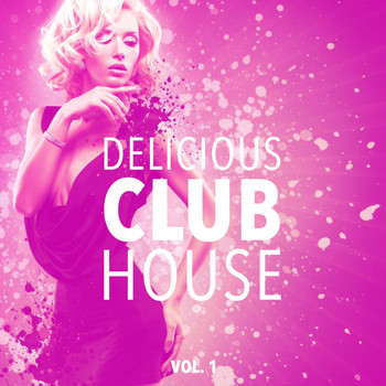 Various Artists - Delicious Club House, Vol. 1