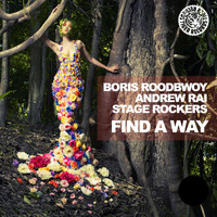 Boris Roodbwoy, Andrew Rai & Stage Rockers - Find a Way