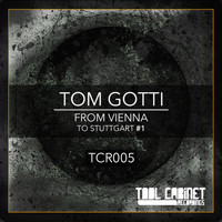 Tom Gotti - From Vienna to Stuttgart #1