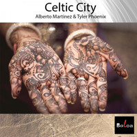 Alberto Martinez & Tyler Phoenix - Celtic City