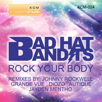 Bad Hat Bandits - Rock Your Body