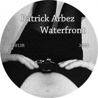 Patrick Arbez - Waterfront