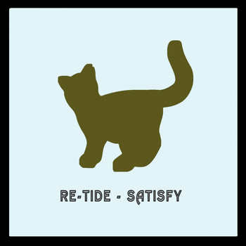 Re-Tide - Satisfy