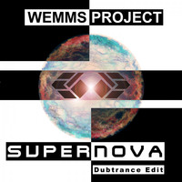 Wemms Project - Supernova (Dubtrance Edit)