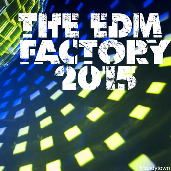 Various Artists - The EDM Factory 2015