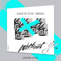 Kaotto & Trinna - Without You (Radio Edit)