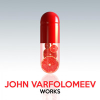 John Varfolomeev - John Varfolomeev Works