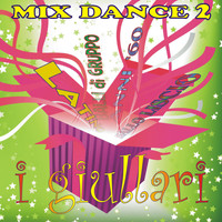 I Giullari - Mix Dance 2 (Latino - Balli di Gruppo - Anni 60 - Ballo Liscio)