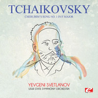 Pyotr Ilyich Tchaikovsky - Tchaikovsky: Cherubim's Song No. 1 in F Major (Digitally Remastered)