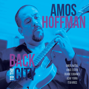 Amos Hoffman - Back to the City