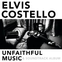 Elvis Costello - Unfaithful Music & Soundtrack Album