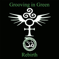 Grooving in Green - Rebirth EP