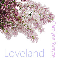 Carolyne Swayze - Loveland