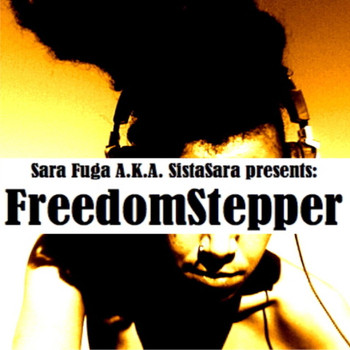 SistaSara - Freedom Stepper