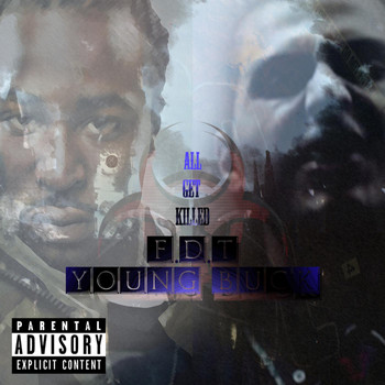 Young Buck - All Get Killed (feat. Young Buck)