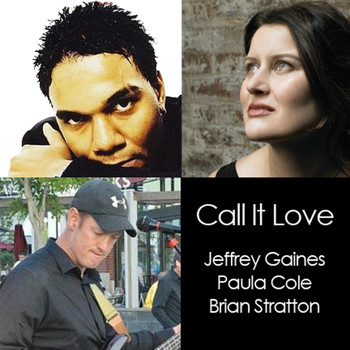 Jeffrey Gaines, Paula Cole & Brian Stratton - Call It Love