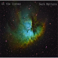 On the Corner - Dark Matters