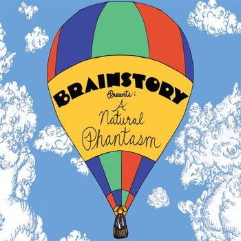 Brainstory - Brainstory Presents: A Natural Phantasm