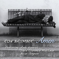 Ron Baumber - Amen (feat. Andy Kanerva, David Clarence Maclean & Brian Gagnon)