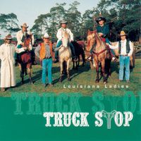 Truck Stop - Louisiana Ladies