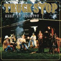 Truck Stop - Keep It Country