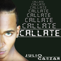Julio Caezar - Callate