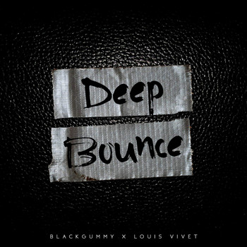 BlackGummy - Deep Bounce