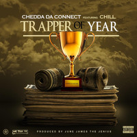 CHILL - Trapper of the Year (feat. Chill)