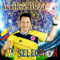 Juan José Meza - Mi Selección - Single